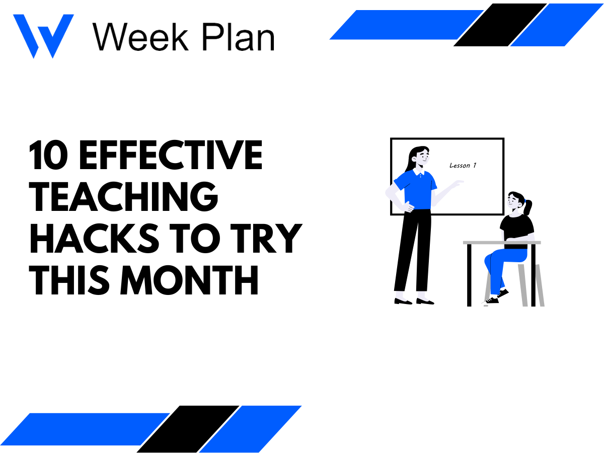 10 Effective Teaching Hacks to Try This Month