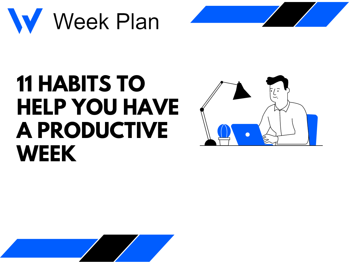 11 Habits to Help You Have a Productive Week