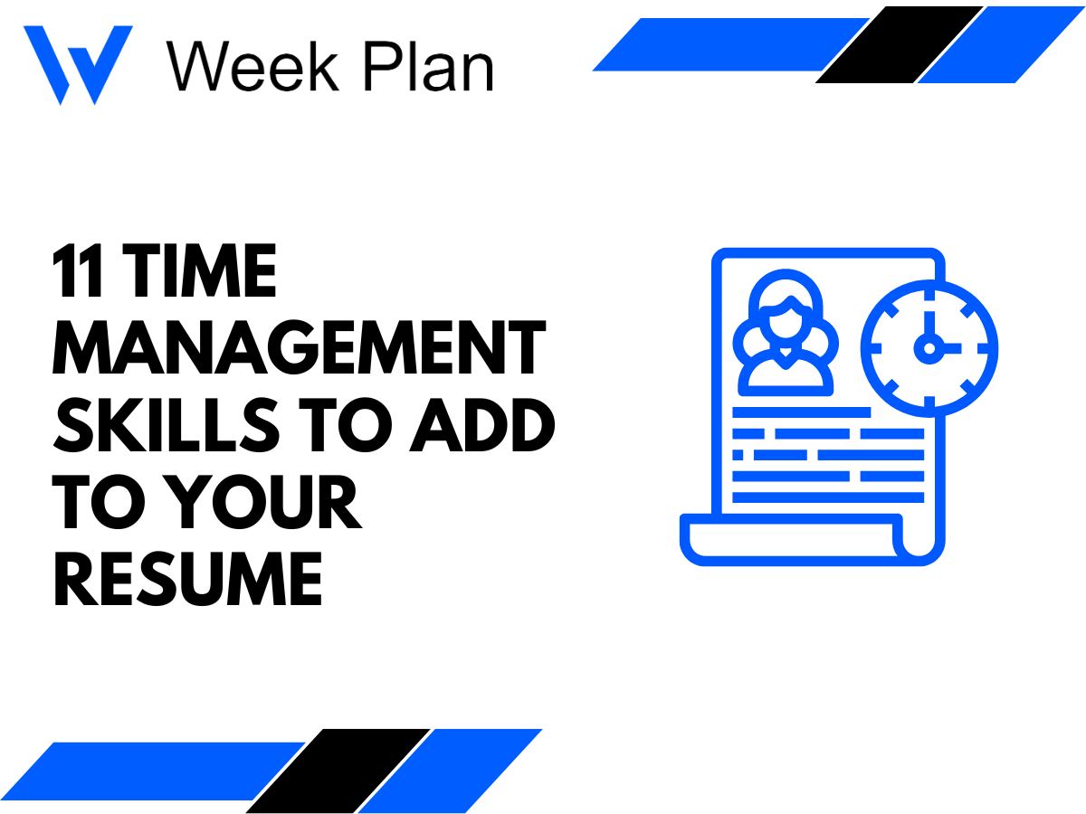 11 Time Management Skills to Add to Your Resume
