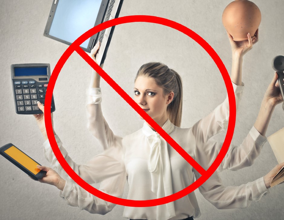 Don’t Multitask
