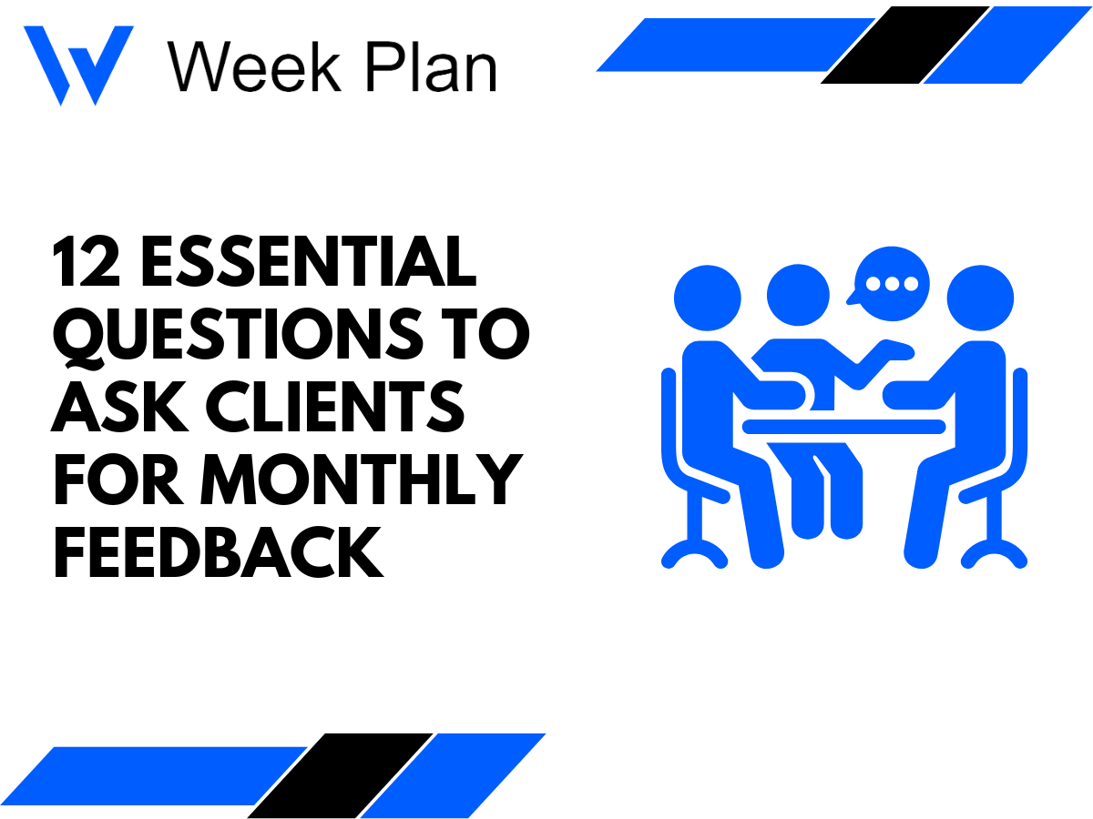 12 Essential Questions to Ask Clients for Monthly Feedback