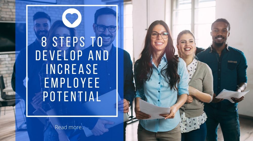 8 Steps to Develop and Increase Employee Potential