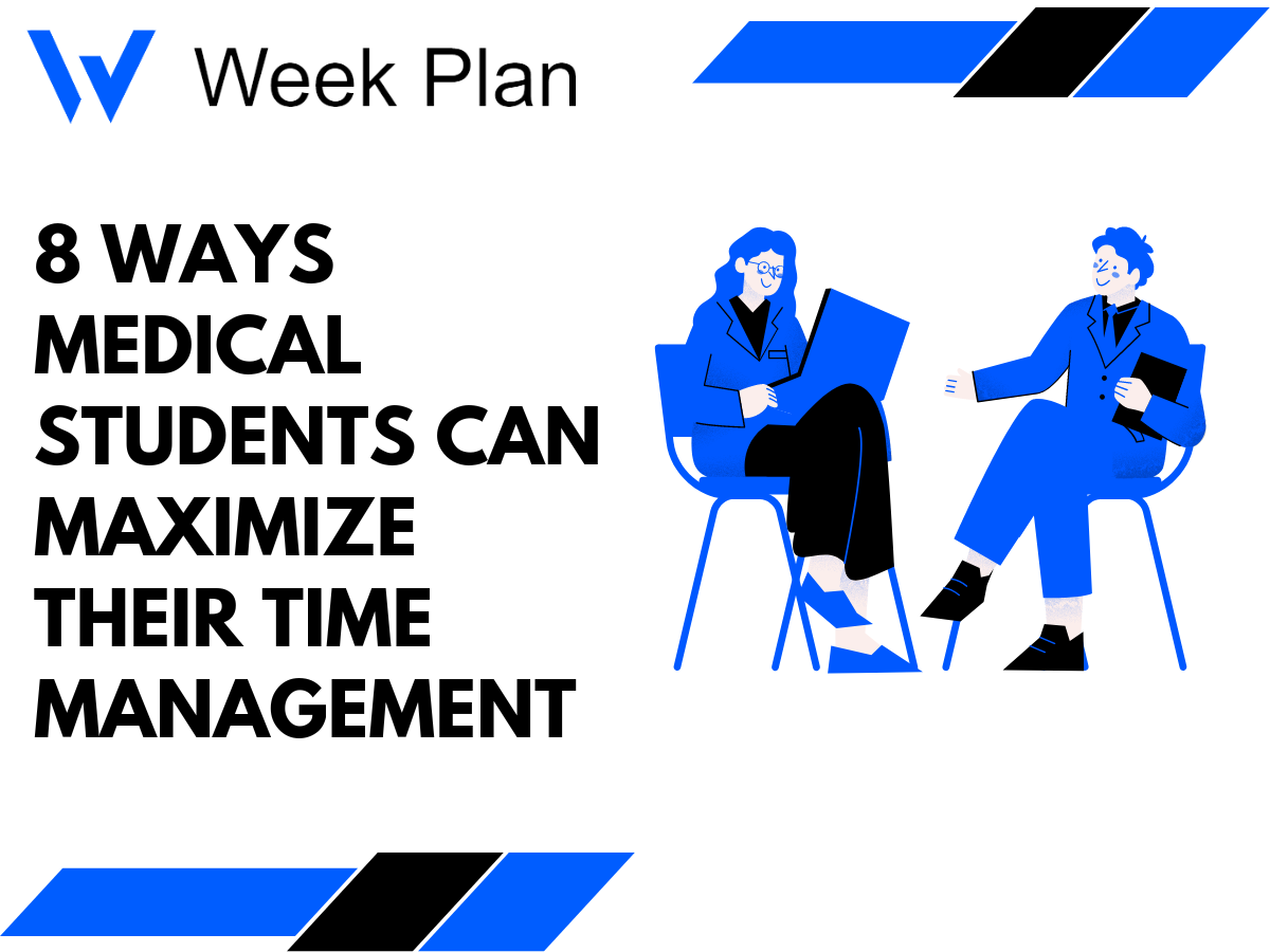8 Ways Medical Students Can Maximize Their Time Management