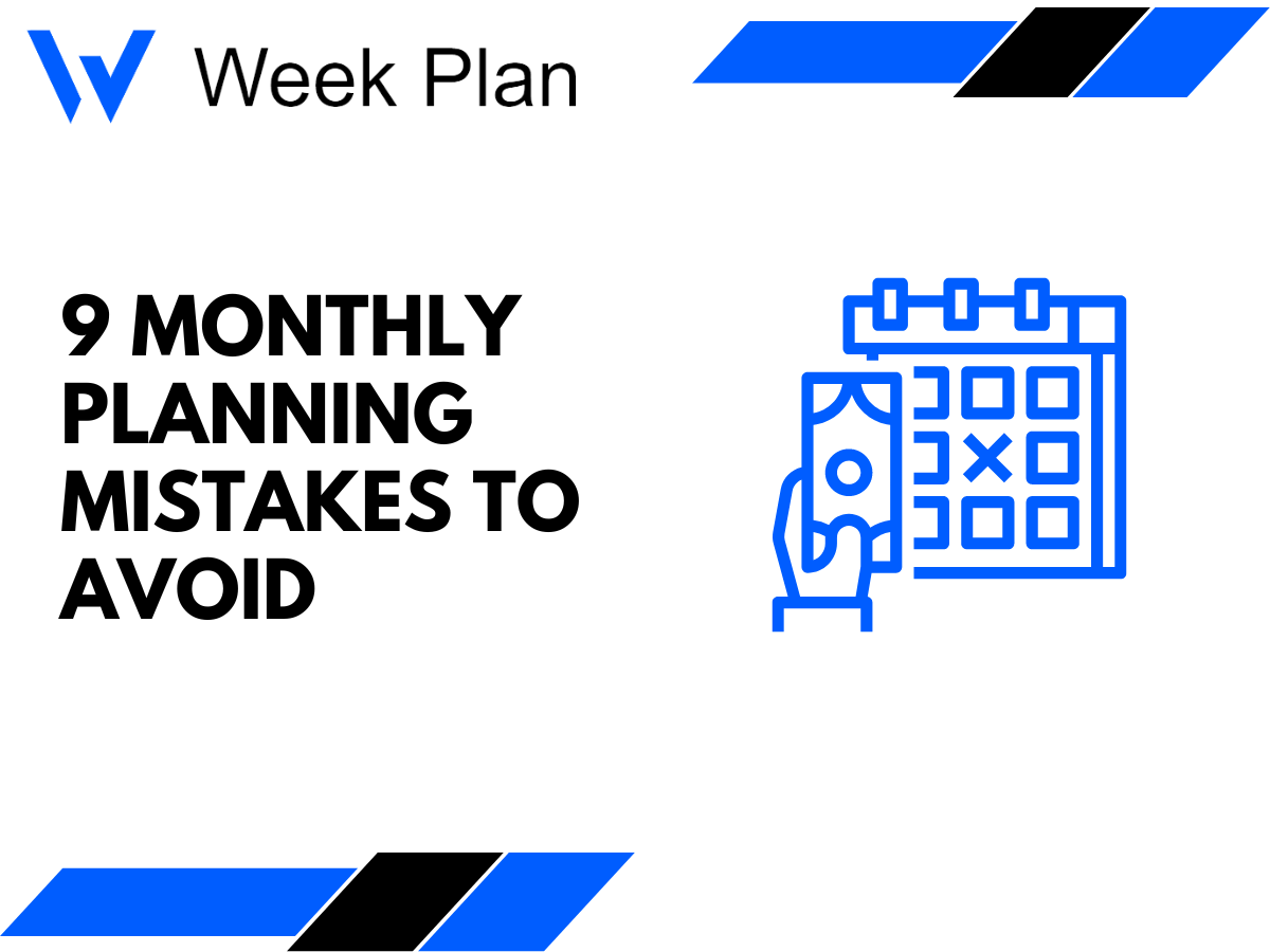 9 Monthly Planning Mistakes to Avoid