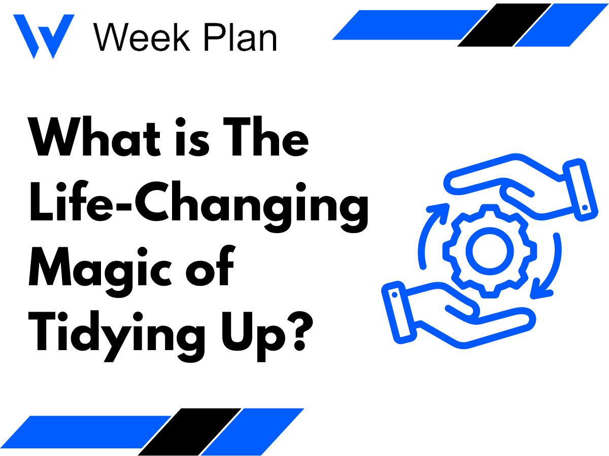 What is The Life-Changing Magic of Tidying Up?