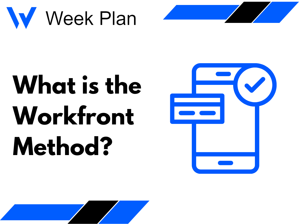 What is the Workfront Method?