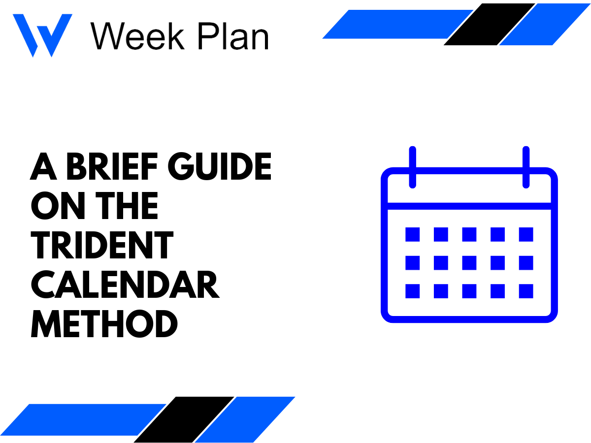 A Brief Guide on The Trident Calendar Method