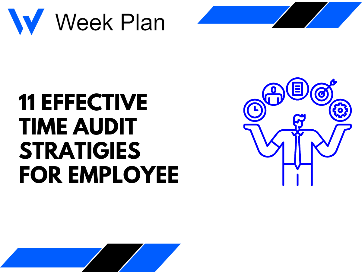 11 Effective Time Audit Stratigies for Employee