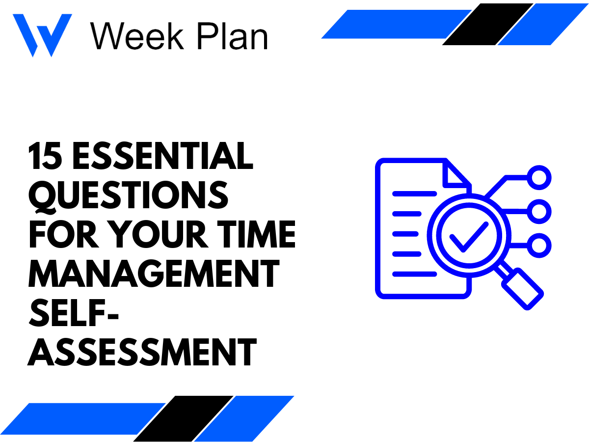 15 Essential Questions for Your Time Management Self-Assessment