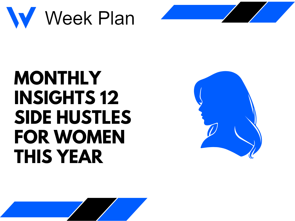 Monthly Insights 12 Side Hustles for Women This Year