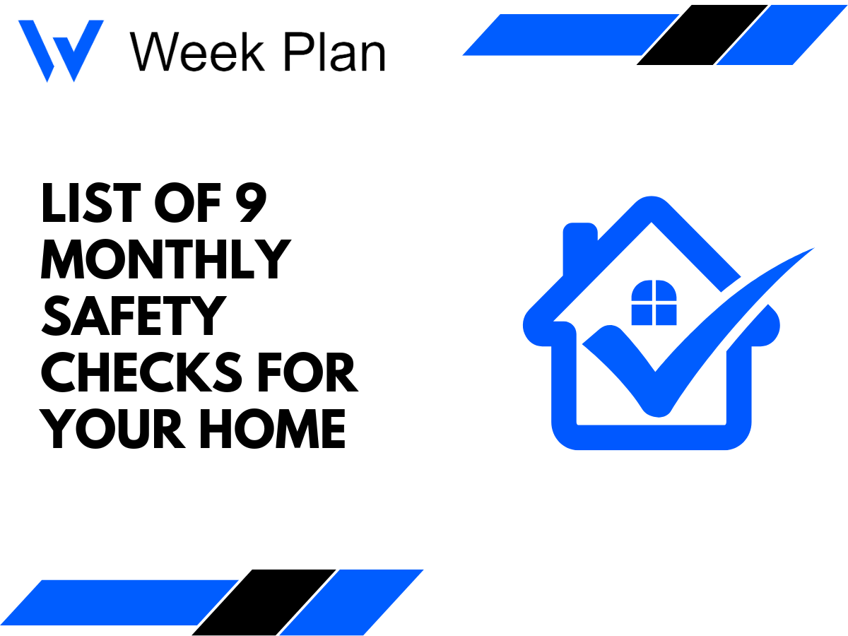 List of 9 Monthly Safety Checks for Your Home