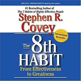 The 8th Habit: From Effectiveness to Greatness Stephen Covey books