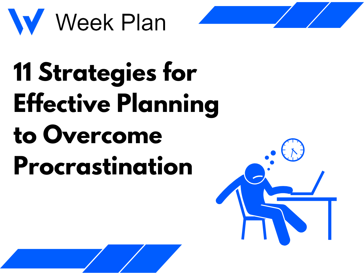 11 Strategies for Effective Planning to Overcome Procrastination