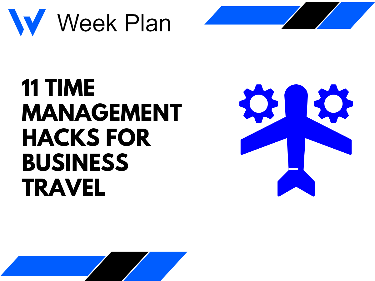 11 Time Management Hacks for Business Travel