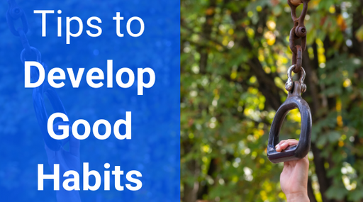 how to develop good habits