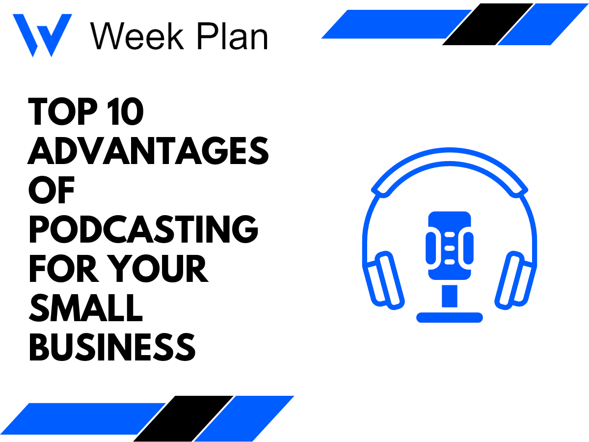 Top 10 Advantages of Podcasting for Your Small Business