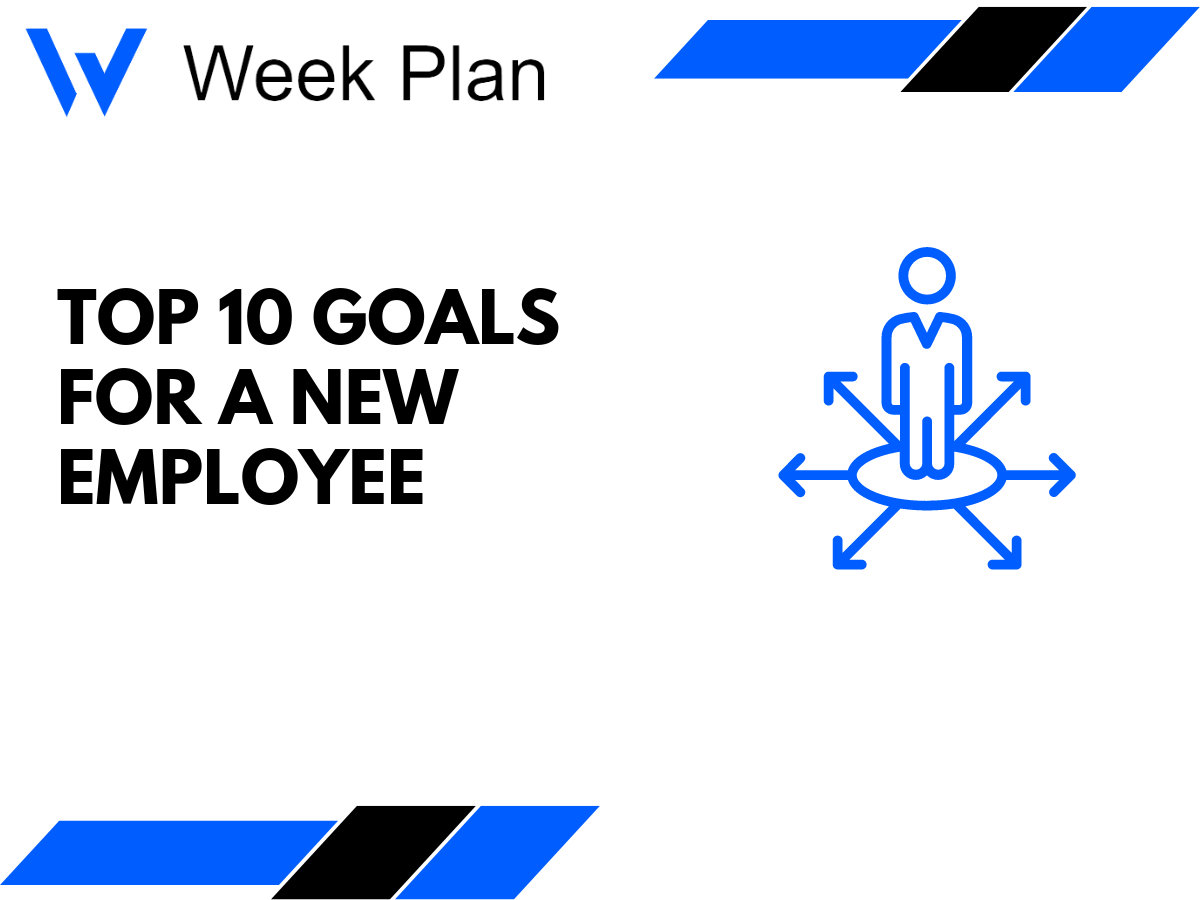 Top 10 Goals for a New Employee
