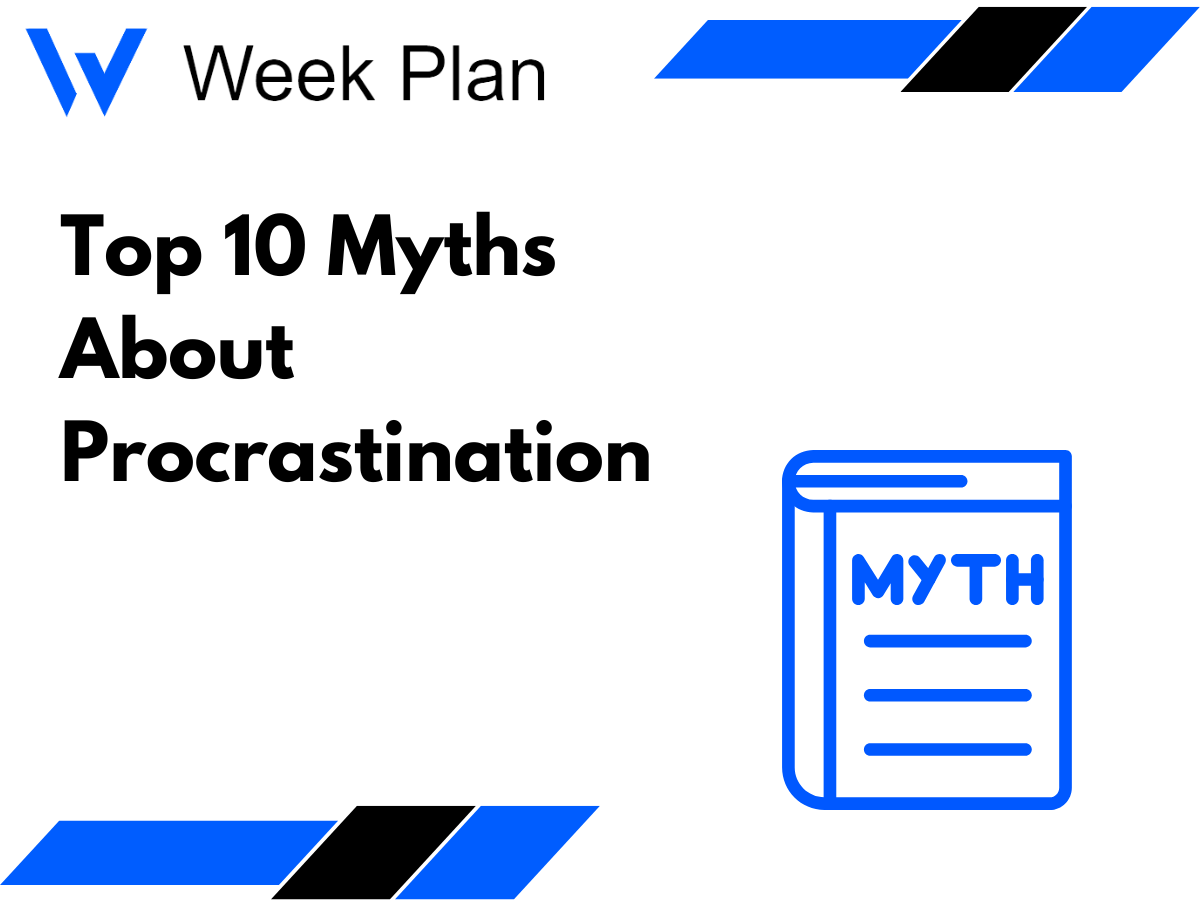 Top 10 Myths About Procrastination