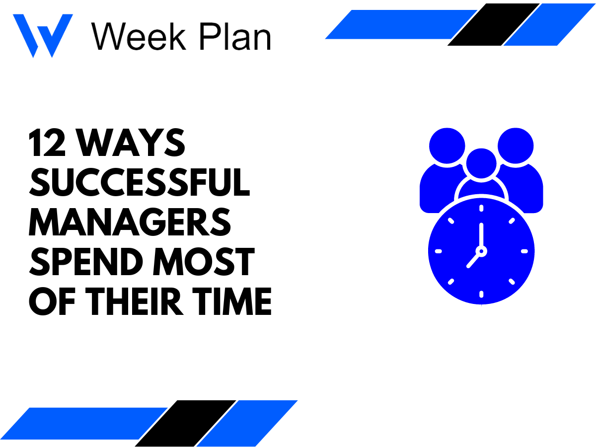 12 Ways Successful Managers Spend Most of Their Time