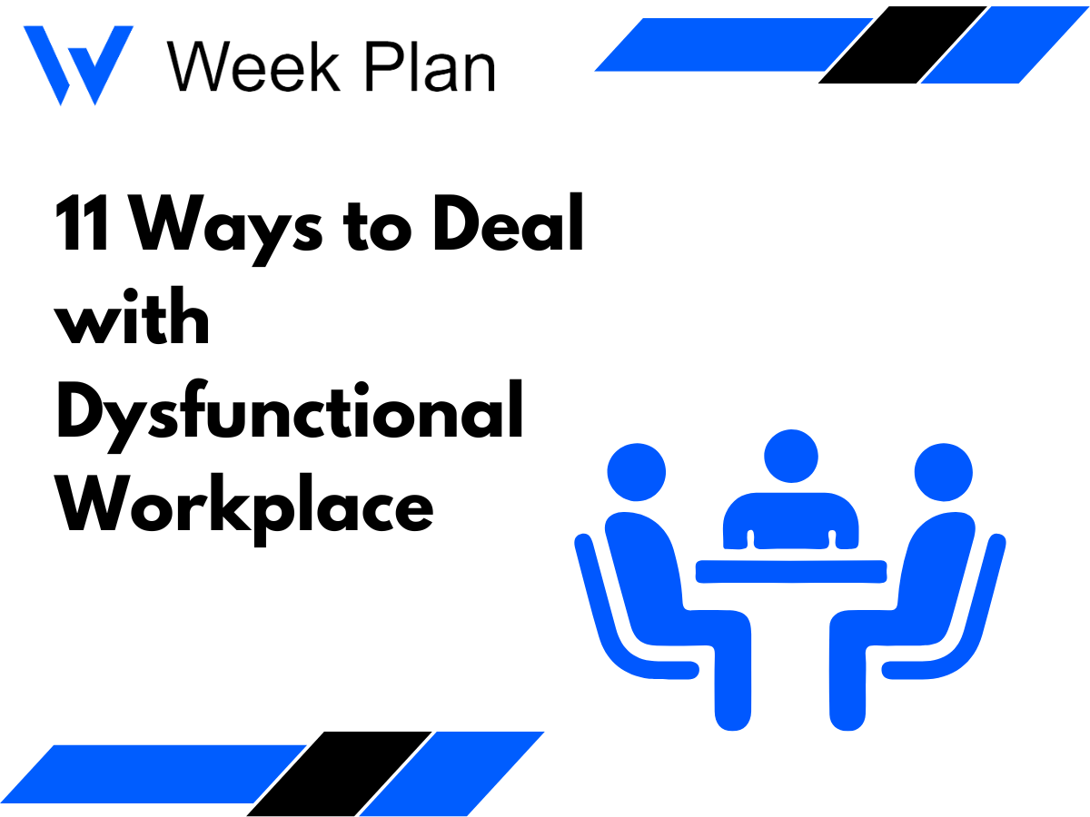 11 Ways to Deal with Dysfunctional Workplace